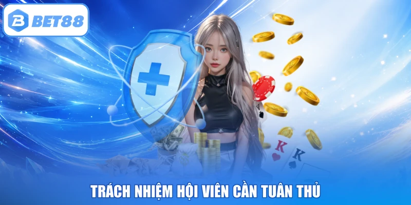 Trách nhiệm hội viên cần tuân thủ